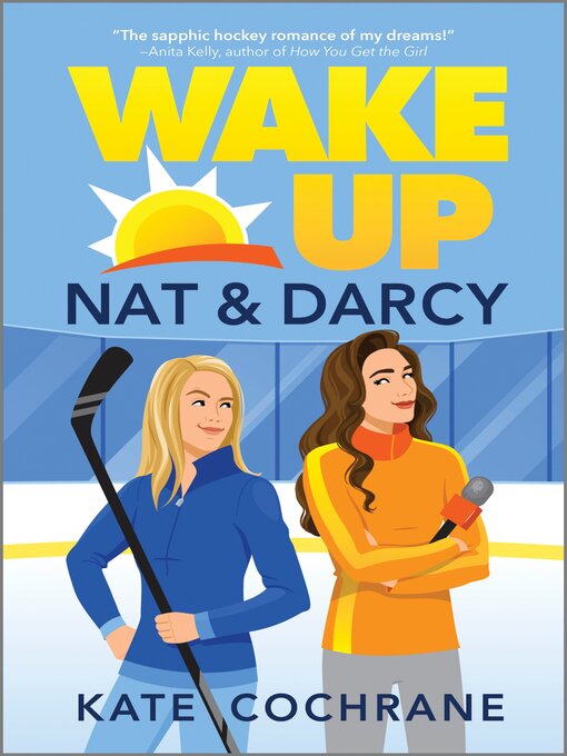 Title details for Wake Up, Nat & Darcy by Kate Cochrane - Available